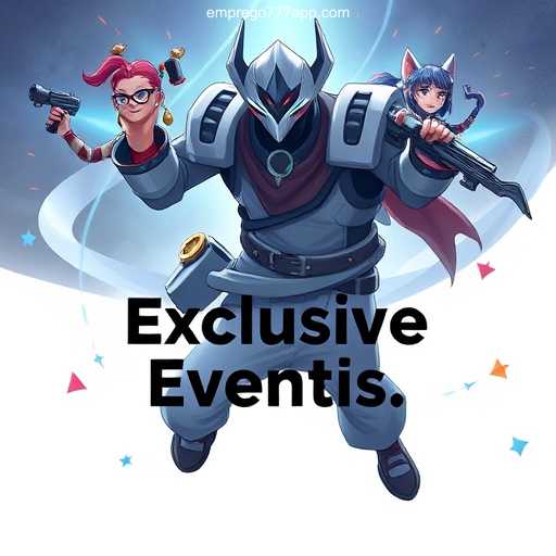 Exclusive Events